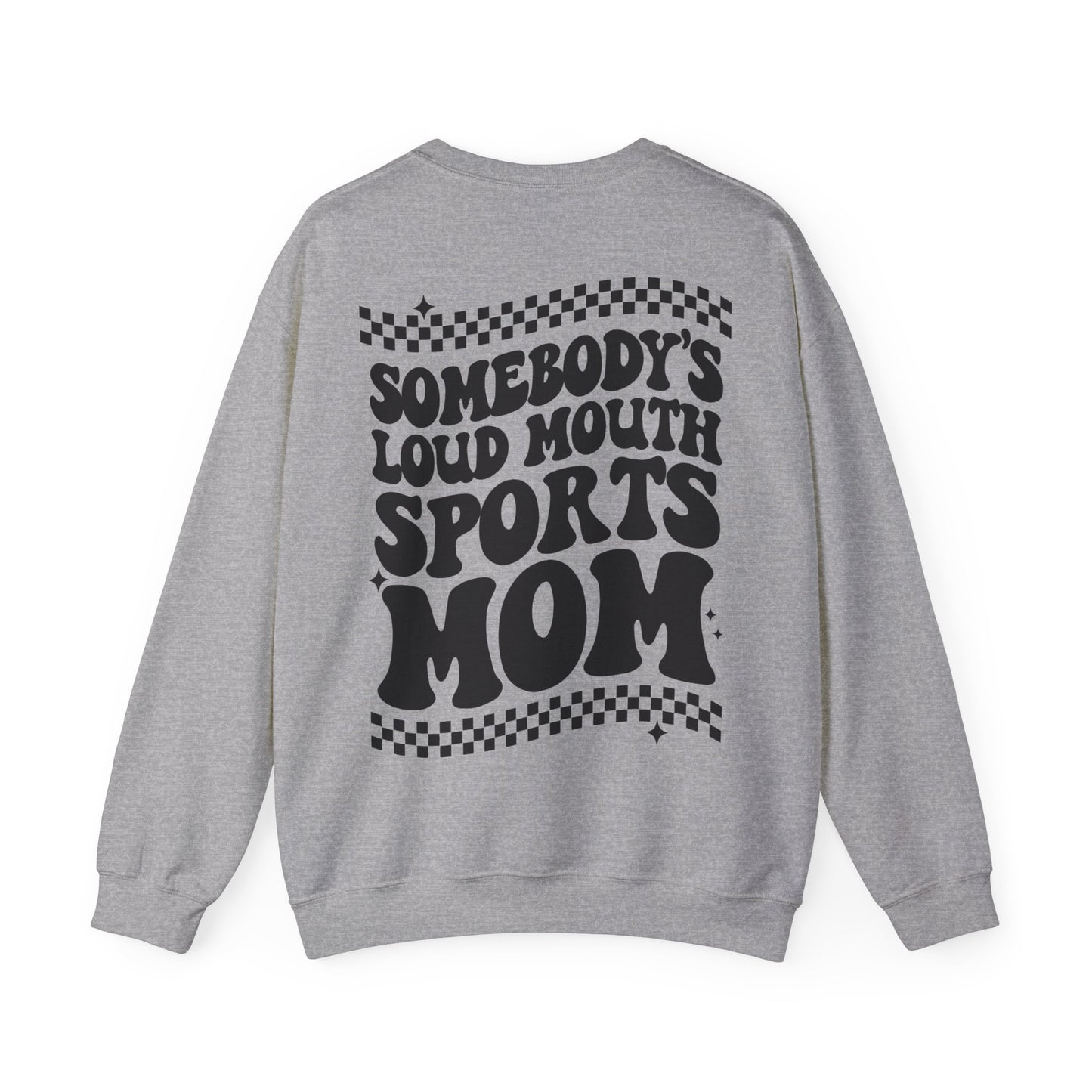 Loud Mouth Sports Mom - Crewneck Sweatshirt