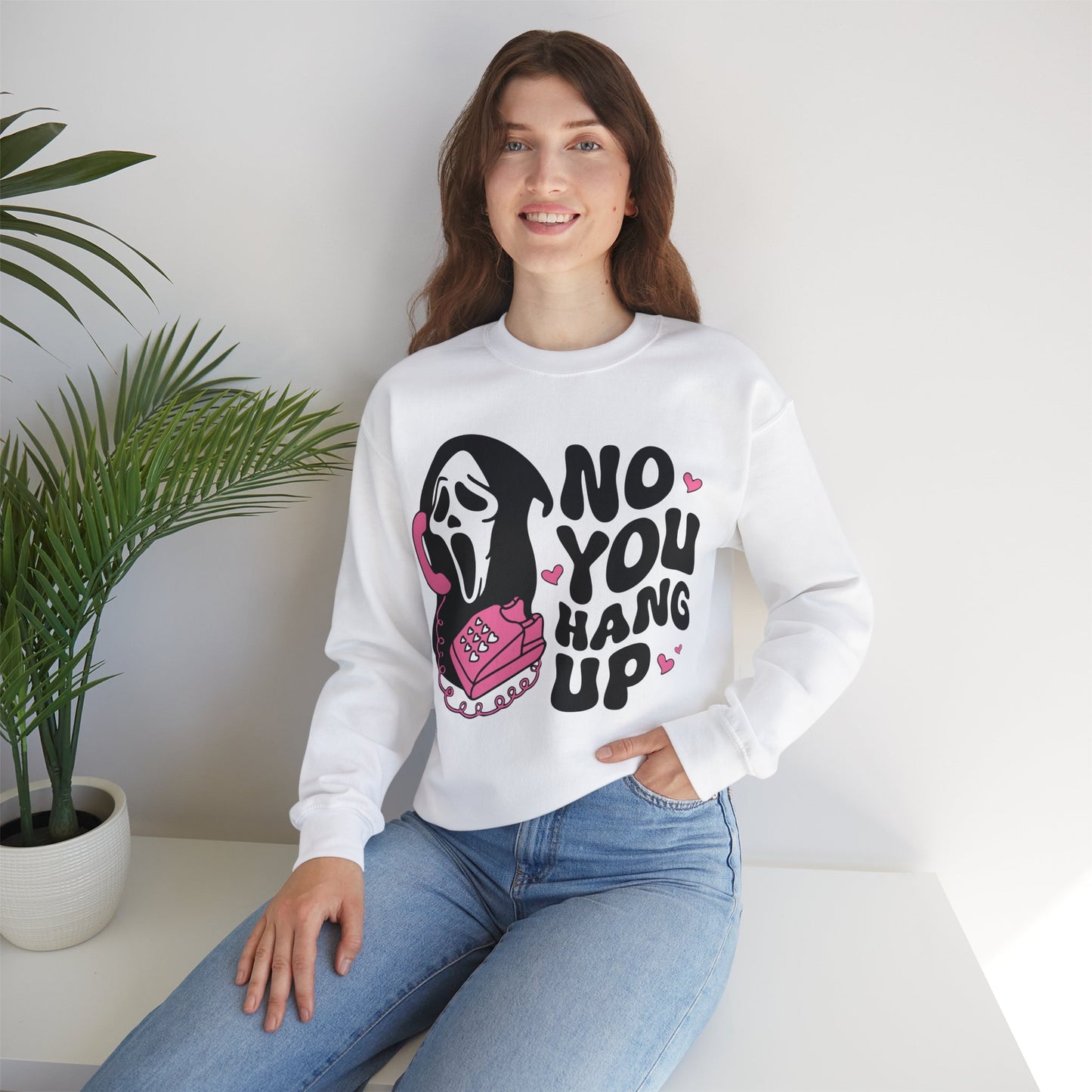 No You Hang Up - Crewneck Sweatshirt