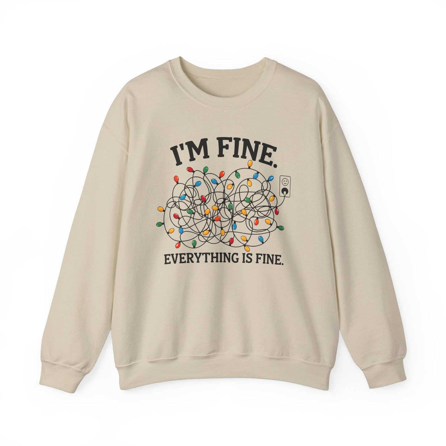 I'm Fine Everything is Fine - Crewneck Sweatshirt