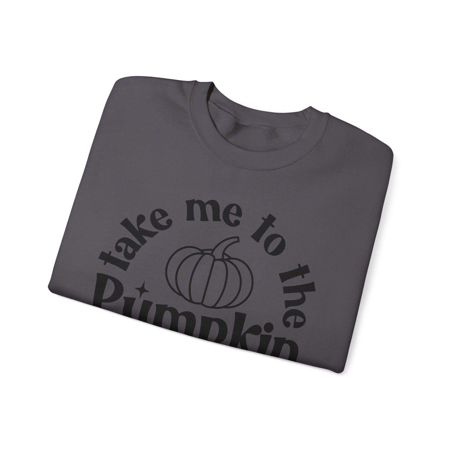 Take Me to the Pumpkin Patch - Crewneck Sweatshirt