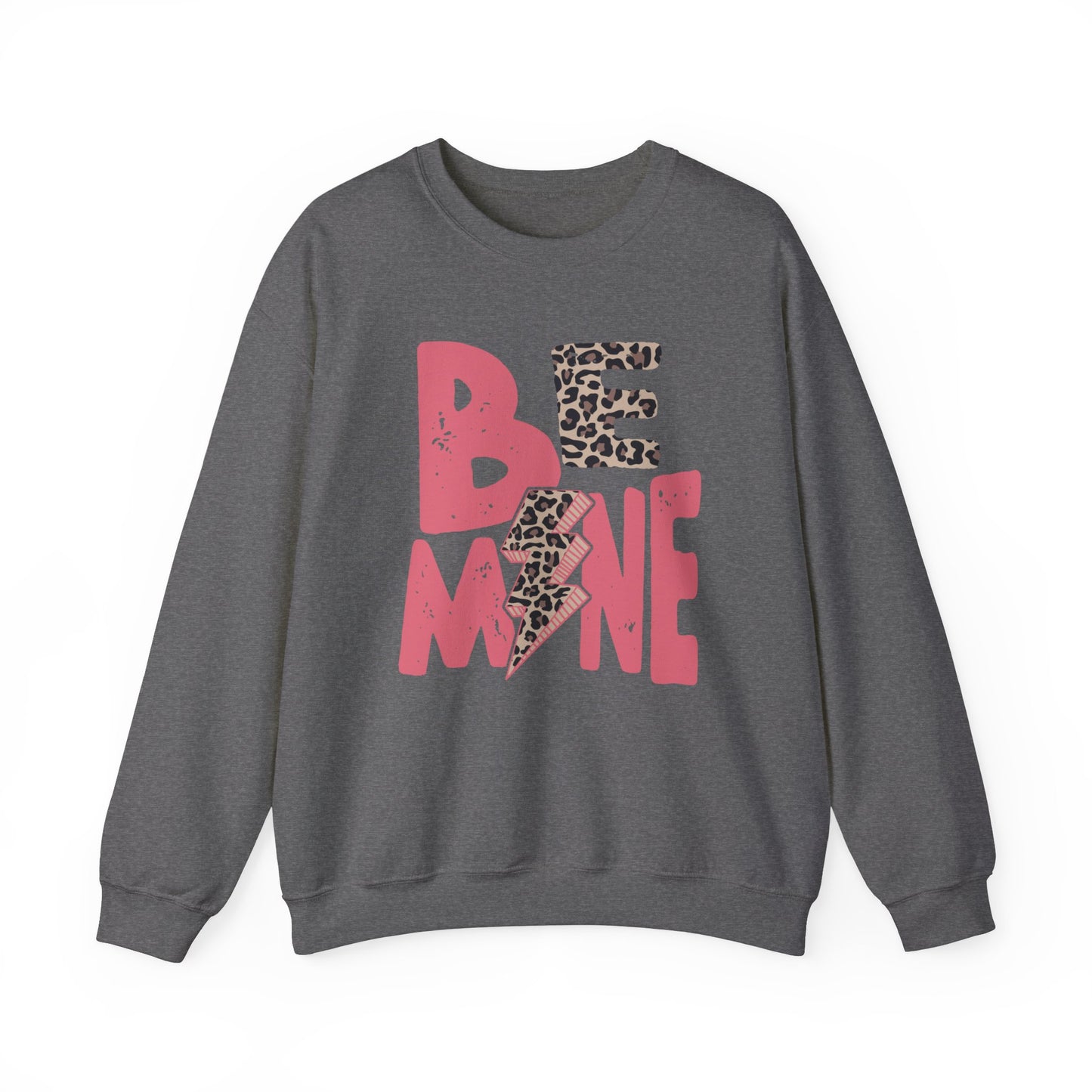 Be Mine - Crewneck Sweatshirt