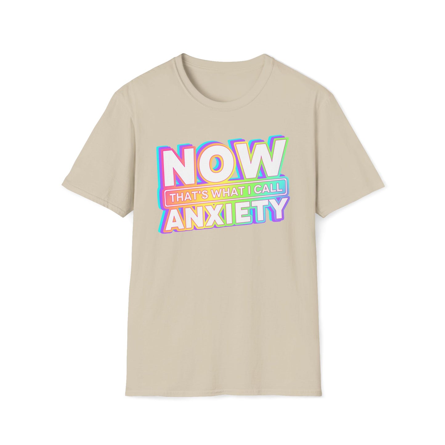 NOW that's what I call ANXIETY - Unisex Softstyle T-Shirt