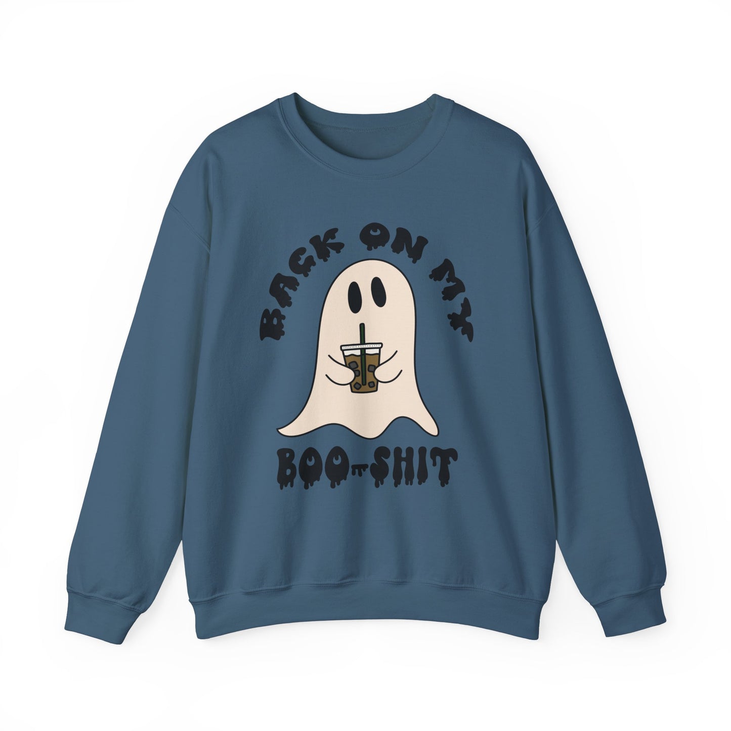 Back on my Boo Shit - Crewneck Sweatshirt