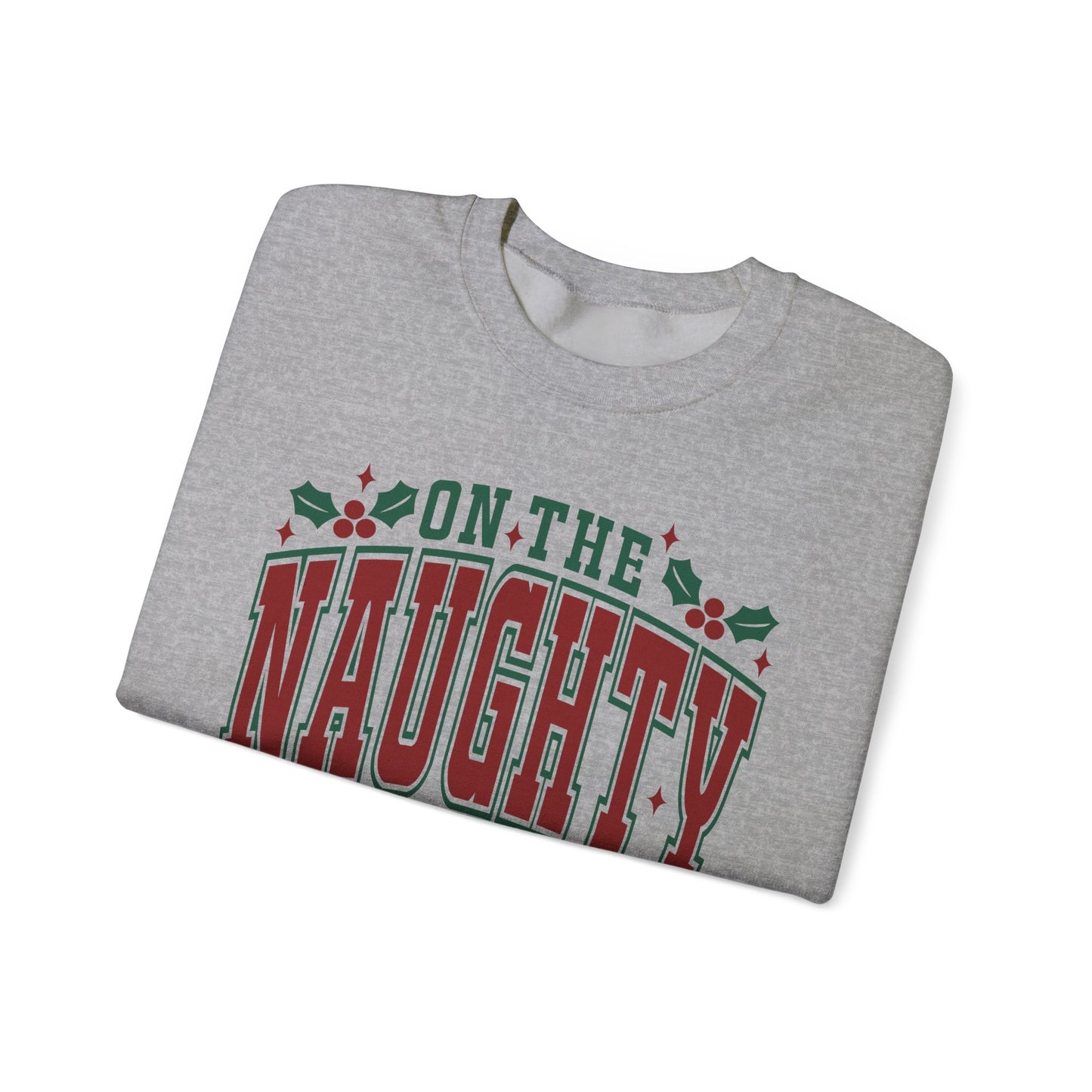 On the Naughty List - Crewneck Sweatshirt