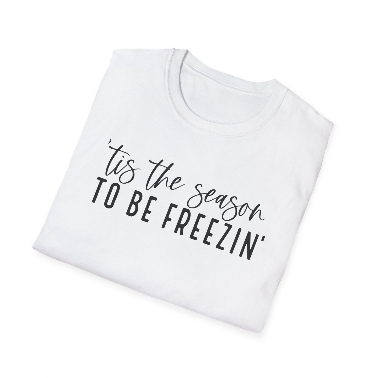 Tis the Season - Unisex Softstyle T-Shirt