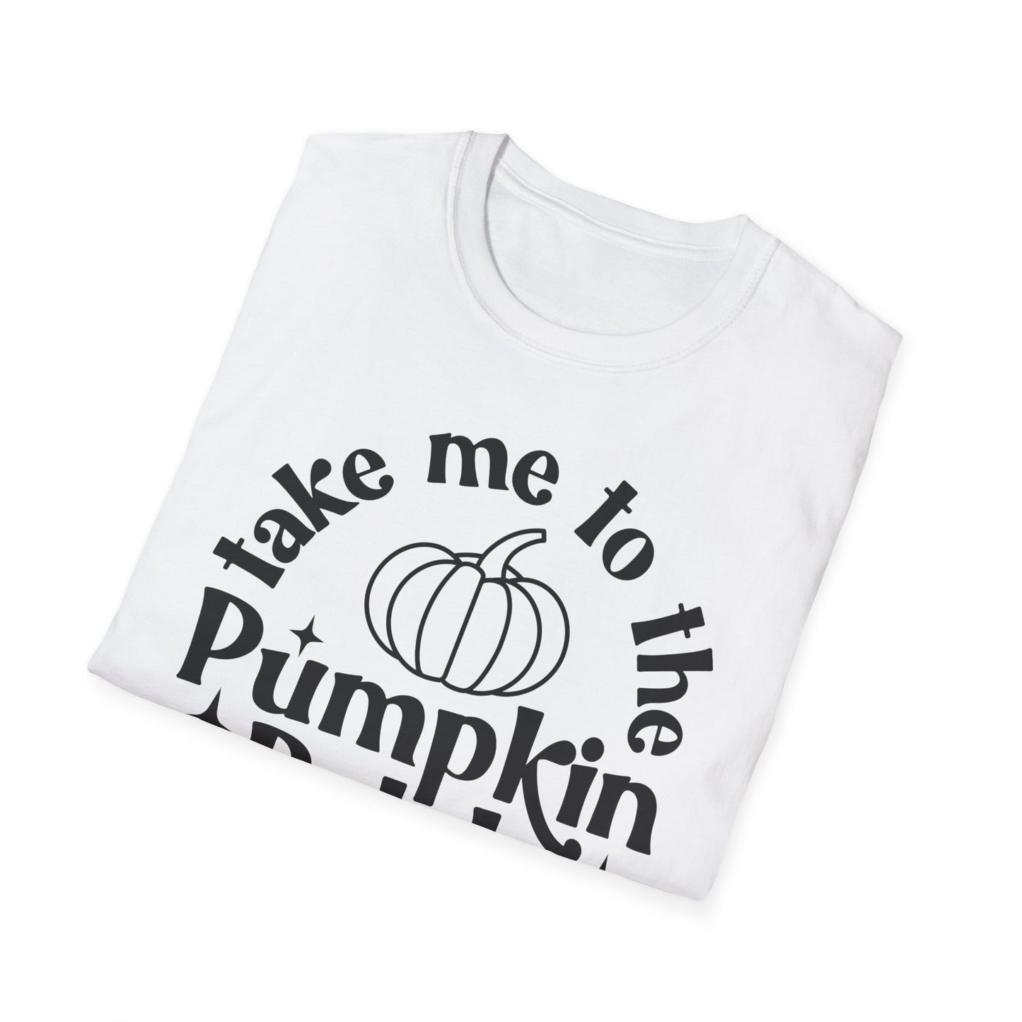 Take Me to the Pumpkin Patch - Unisex Softstyle T-Shirt