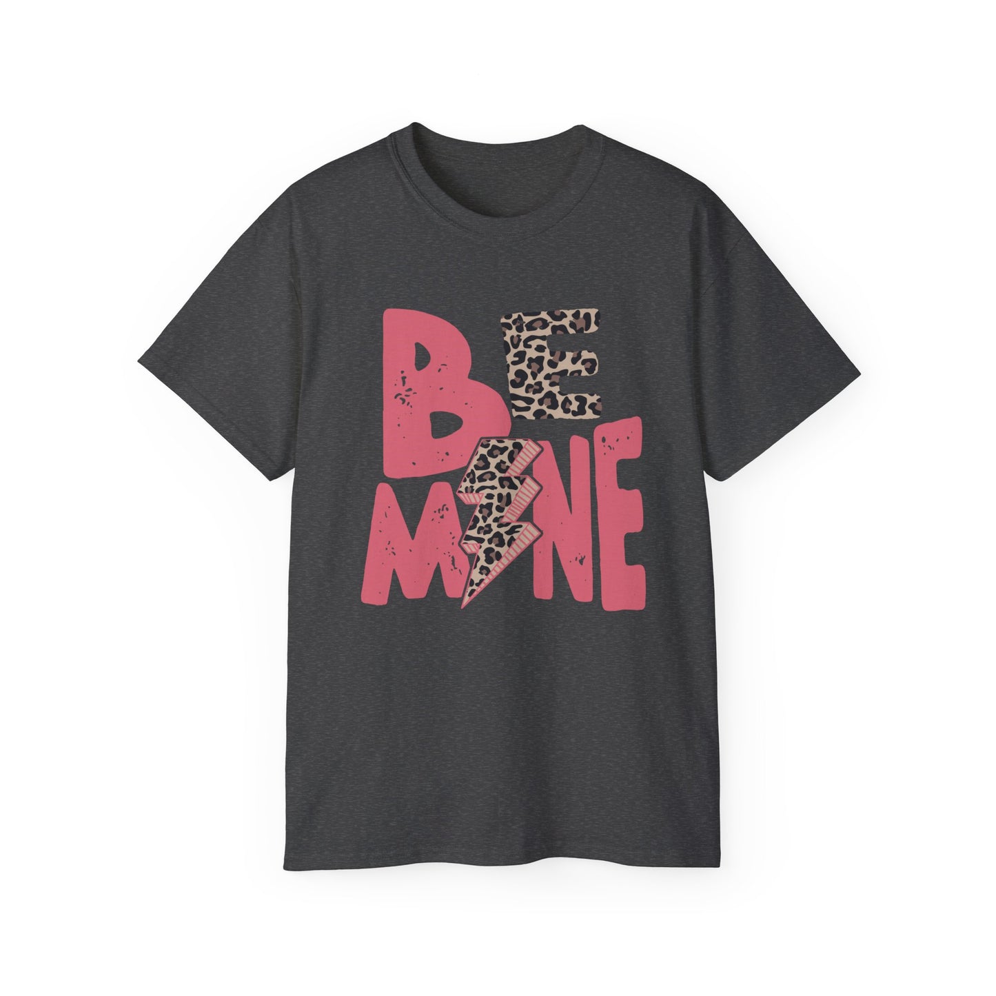 Be Mine - Unisex Ultra Cotton Tee